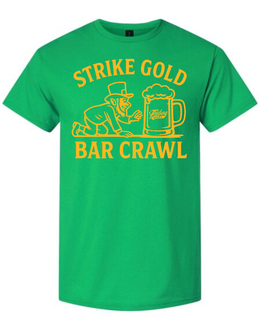 Strike Gold Bar Crawl Shirt